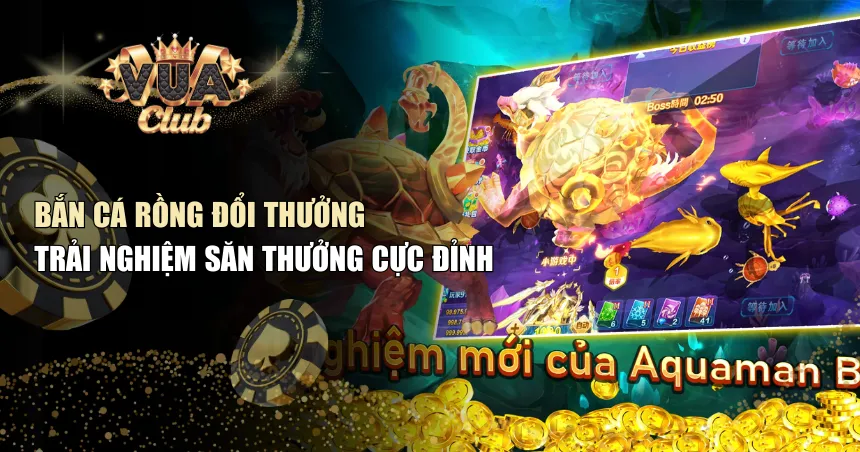 Bắn cá rồng đổi thưởng