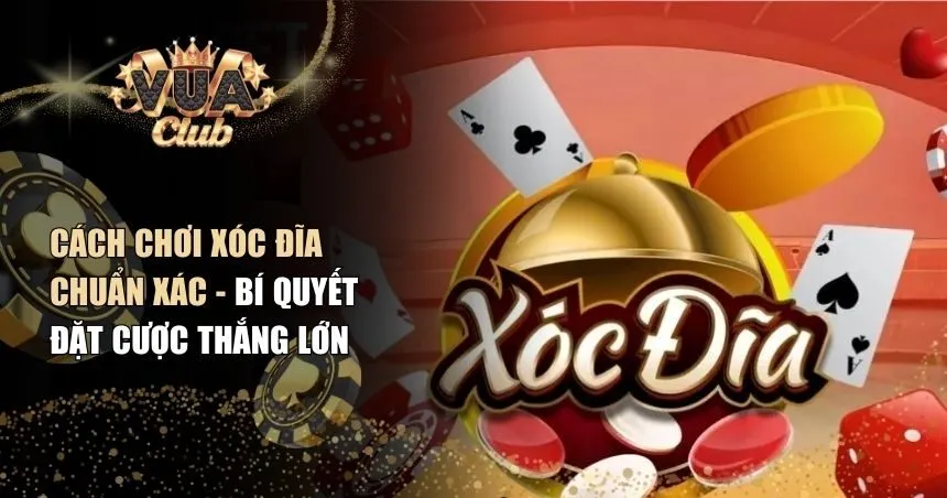 Cách chơi xóc đĩa