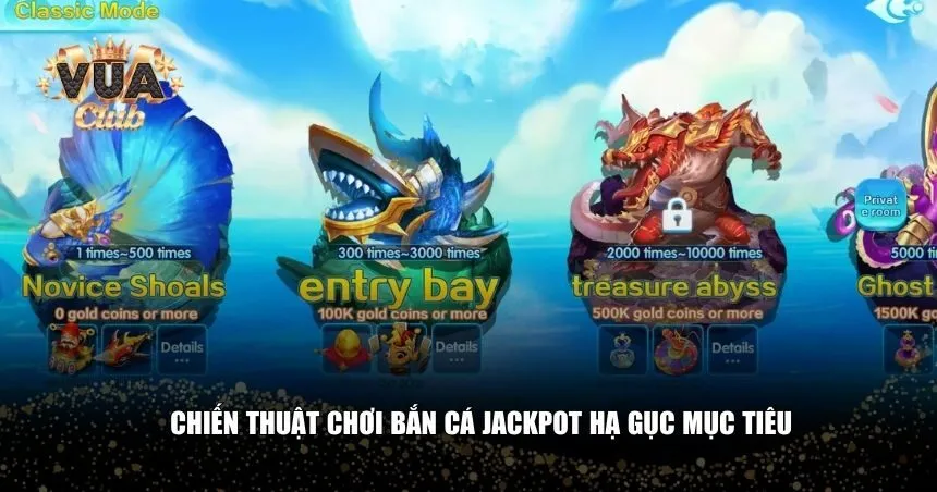 Tham khảo các chiến thuật chơi bắn cá jackpot đơn giản và dễ trúng