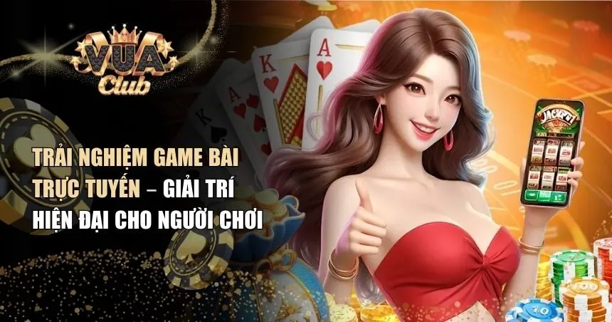 Game bài trực tuyến