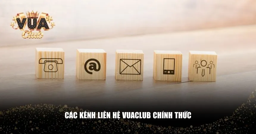 Các kênh liên hệ Vuaclub chính thức