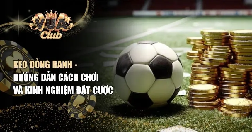 Kèo đồng banh
