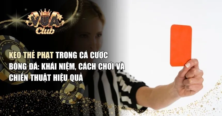 Kèo thẻ phạt
