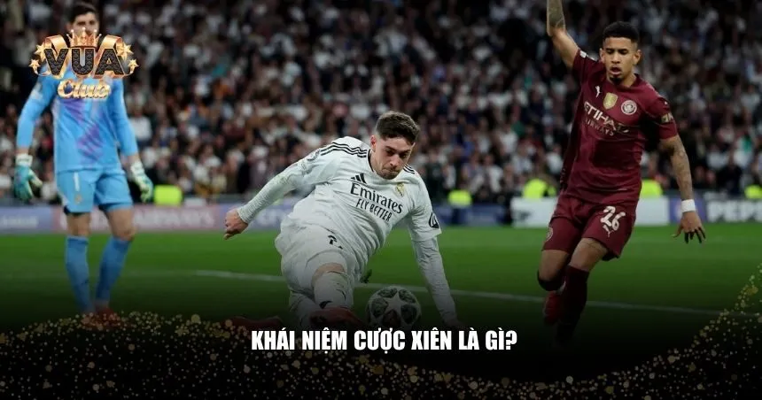 Khái niệm chung về cược xiên