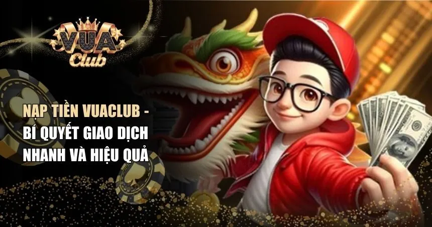 Nạp tiền Vuaclub