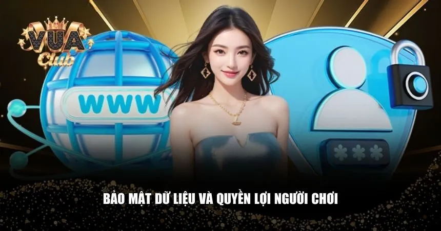 Vuaclub còn đặc biệt chú trọng đến việc bảo mật dữ liệu 