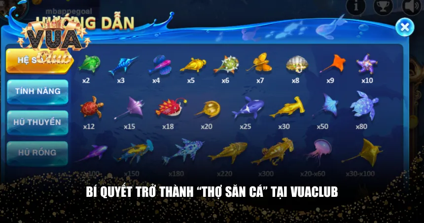 Bí quyết trở thành “thợ săn cá” tại Vuaclub
