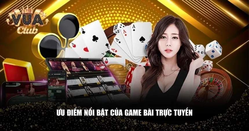 Hãy cùng phân tích từng khía cạnh của game bài trực tuyến